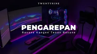 dj rasane kangen tenan rasane twentynine viral tiktok dj pengarepan 
