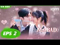 Xiao Wudi menginap di rumah Nanxing Mr BAD INDO SUB EP2 iQIYI Indonesia