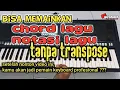 Lagu cara memainkan chord keyboard dan notasi di nada apa saja tanpa transpose