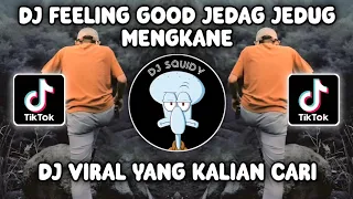dj feeling good jedag jedug mengkane sound viral tiktok terbaru 2024 dj sunday best 