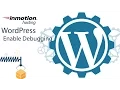 Learn How to Enable WordPress Debugging To Diagnose and Resolve Errors - Debug Mode in WordPress