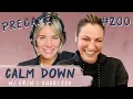 Episode 200 Pregame - Following Your Ex on Social Media Calm Down Podcast