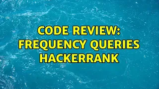 Code Review Frequency Queries hackerrank
