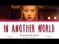 Lagu [AI COVER] BLACKPINK Rosé - In Another World (EJAE)