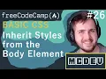 Inherit Styles from the Body Element Basic CSS Solution Overview