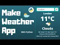 WEATHER APP USING PYTHON