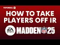 How to Take Players Off IR in Madden 25