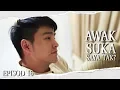 Download Lagu [EPISOD PENUH] Awak Suka Saya Tak? | Episod 16