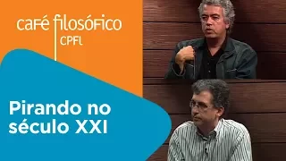 Pirando no século XXI | Benilton Bezerra e Mario Eduardo Pereira