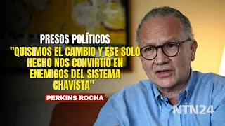 "Quisimos el cambio y ese solo hecho nos convirtió en enemigos del sistema chavista": Perkins Rocha