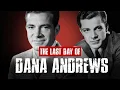 The Forgotten Tragedy of Dana Andrews