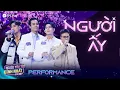 Lagu NGƯỜI ẤY - Cao Xuân Tài, Hùng Phạm, Quang Đắc, Ngô Đức Hải | Người Yêu Tôi Đỉnh Nhất