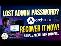 How to Recover Lost Admin Password in Arch Linux