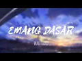 Download Lagu EMANG DASAR - WALI BAND(LIRIK)