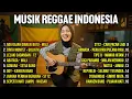 Lagu FULL ALBUM KUMPULAN LAGU REGGAE COVER INDONESIA by Ameera Notes | VOL 1 2025