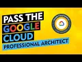 How To Study For The Google Cloud Professional Architect Exam