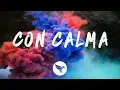 Download Lagu Daddy Yankee \u0026 Snow - Con Calma (Letra / Lyrics)