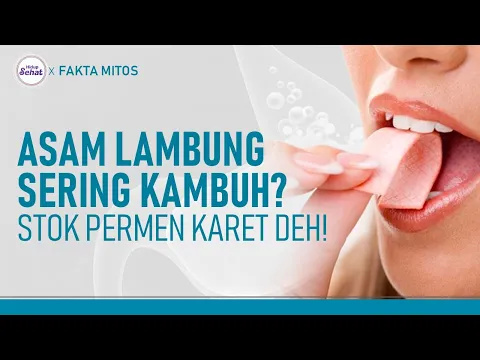 Trik Mengatasi Asam Lambung Naik Dengan Permen Karet