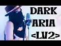 Download Lagu DARK ARIA ＜LV99＞〖Dark Rock Cover〗 ft. SilhouEtte