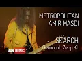 Download Lagu Metropolitan Amir Masdi Search KidDin Live Gemuruh Zepp KL (4k)