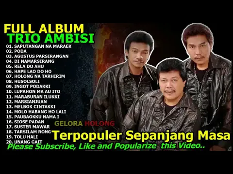 Download MP3 LAgu Batak Full Ambum Trio Ambisi Lagu Batak Terpopuler sepanjang masa