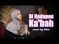 Download Lagu Dihadapan Ka'bah - cover by Ndis