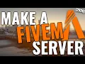 How to Make a FiveM Server in 2026 UPDATED FREE
