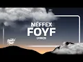 Download Lagu NEFFEX - FOYF (Lyrics)