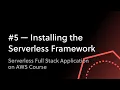 - Installing The Serverless Framework