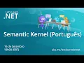 Let s Learn NET Semantic Kernel Portuguese