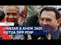 Lagu Megawati Lantik Ganjar \u0026 Ahok jadi Ketua DPP PDIP, Ini Tugas Mereka