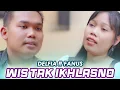 Download Lagu New Single Wes Tak Iklasno Delfia Feat Fanus Official ( Official Musik Vidio