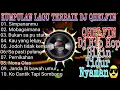 Dj qhelfin Full Album terbaik 2019