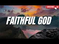 Download Lagu Faithful God | Powerful Gospel Worship song 2025 |Official Lyrics Video #faithoverfear #cecewinans