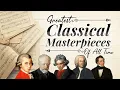 Download Lagu Greatest Classical Masterpieces Of All Time