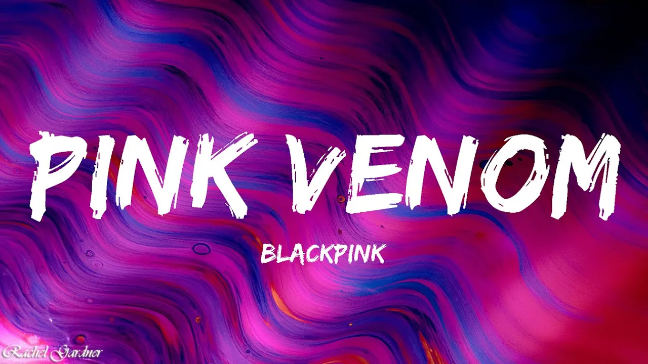 BLACKPINK - Pink Venom (Lyrics)