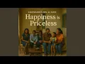 Download Lagu Happiness is Priceless