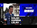 SIMAMAUNG PODCAST EPS. 84 - KALAH KARENA LELAH