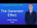 GCSE Physics Revision The Generator Effect Triple