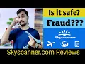 Skyscanner Skyscanner flight ticket booking Skyscanner reviews Technically Sky Scanner