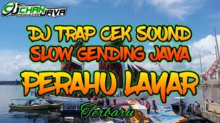 Download DJ TRAP CEK SOUND PERAHU LAYAR  BY 69  PROJECT MP3