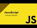 JavaScript Arithmetic Operators Explained Beginner-Friendly Tutorial