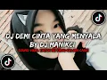 Download Lagu dj demi cinta yang menyala ku rela menggenggam bara api by dj manikci terbaru 2022