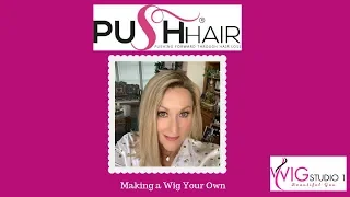 CUSTOMIZING HUMAN HAIR WIG Push Hair Eileen CRAZY WIG LADY