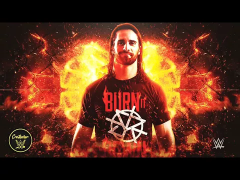 Download MP3 Seth Rollins - Burn It Down(Official Theme)