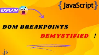 Master DOM Breakpoints in JavaScript Debugging Made Easy