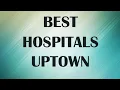 Hospitals and Clinics in Uptown United States