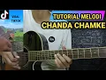 Download Lagu (TUTORIAL MELODI) CHANDA CHAMKE - INSTRUMEN VIRAL TIKTOK