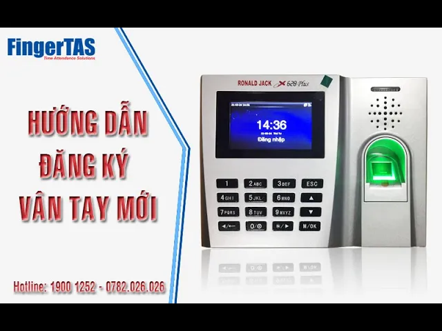 Hướng Dẫn Đăng Ký Vân Tay Mới Trên Máy Chấm Công Vân Tay