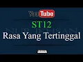 Download Lagu Karaoke ST12 Rasa Yang Tertinggal